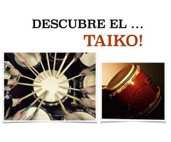 Descubre el... TAIKO!