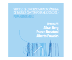 VIII CICLO DE CONCIERTOS FUNDACIÓN BBVA DE MÚSICA CONTEMPORÁNEA 2016 - 2017 PLURALENSEMBLE